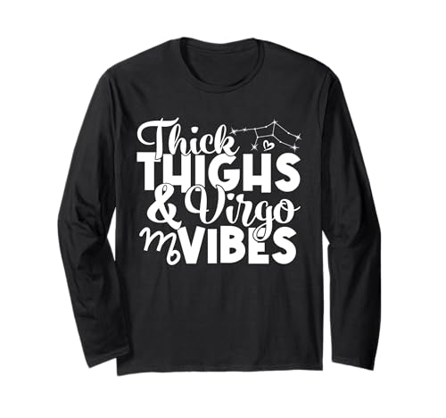 Dicke Oberschenkel Jungfrau Vibes Jungfrau Sternzeichen Männer Frauen lustig Langarmshirt Dicke Oberschenkel Jungfrau Vibes Jungfrau Sternzeichen Männer Frauen lustig Langarmshirt von Myassil