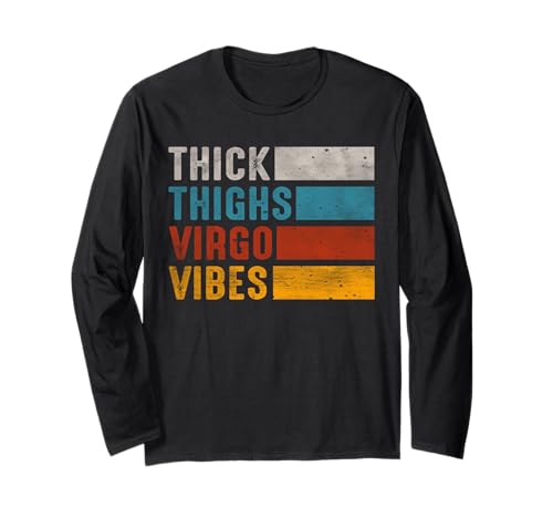 Dicke Oberschenkel Jungfrau Vibes Jungfrau Sternzeichen Männer Frauen lustig Langarmshirt Dicke Oberschenkel Jungfrau Vibes Jungfrau Sternzeichen Männer Frauen lustig Langarmshirt von Myassil