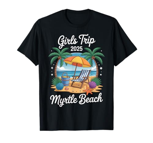 Myrtle Beach 2025 Mädchenreise für Damen — Passender Urlaub T-Shirt Myrtle Beach 2025 Mädchenreise für Damen — Passender Urlaub T-Shirt von Myrtle Beach Vacation Tees