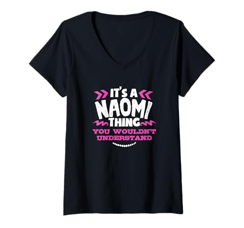 Damen It's A Naomi Thing You Wouldn't Understand Geburtstagsgeschenk T-Shirt mit V-Ausschnitt Damen It's A Naomi Thing You Wouldn't Understand Geburtstagsgeschenk T-Shirt mit V-Ausschnitt von NAOMI Personalized Gifts