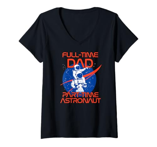 Damen NASA Full Time Dad Part Time Astronaut Father's Day T-Shirt mit V-Ausschnitt Damen NASA Full Time Dad Part Time Astronaut Father's Day T-Shirt mit V-Ausschnitt von NASA
