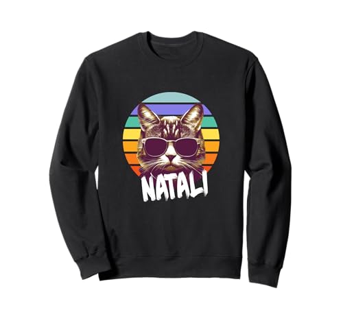 NATALI - Schöner Mädchen Name mit lustiger Katze Sweatshirt NATALI - Schöner Mädchen Name mit lustiger Katze Sweatshirt von NATALI Tochter Enkel Geburtstag Geschenkideen