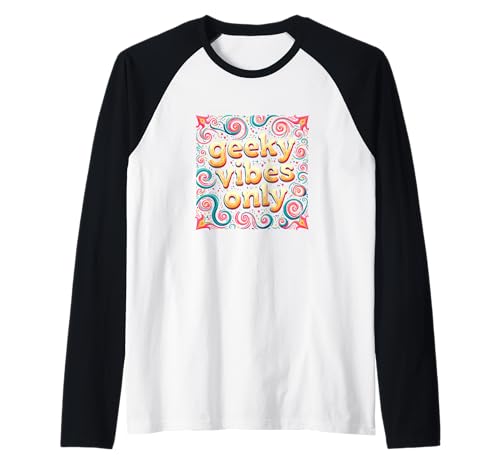 Geeky Vibes Only Nerd Zitat Nerdy Introvertiert Mädchen Teens Raglan von NERD GEEK NERDY GEEKY OUTFIT NOVELTY MERCH