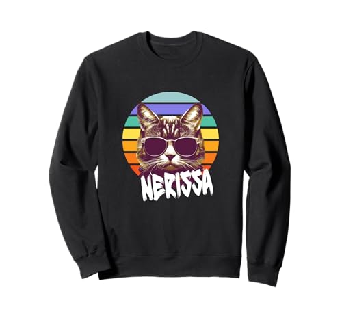 NERISSA - Schöner Mädchen Name mit lustiger Katze Sweatshirt von NERISSA Tochter Enkel Geburtstag Geschenkideen