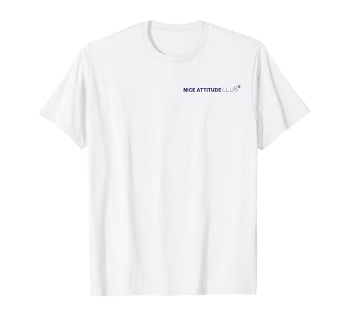 NICE ATTITUDE CLUB X Be a kind human. Attitüde - 2-SEITEN T-Shirt von NICE ATTITUDE CLUB X Be a kind human.