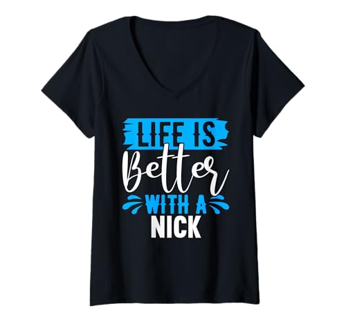 Damen Das Leben ist Besser mit einem Nick-T-Shirt-Namen Nick T-Shirt mit V-Ausschnitt von NICK Designs By AKOKAY