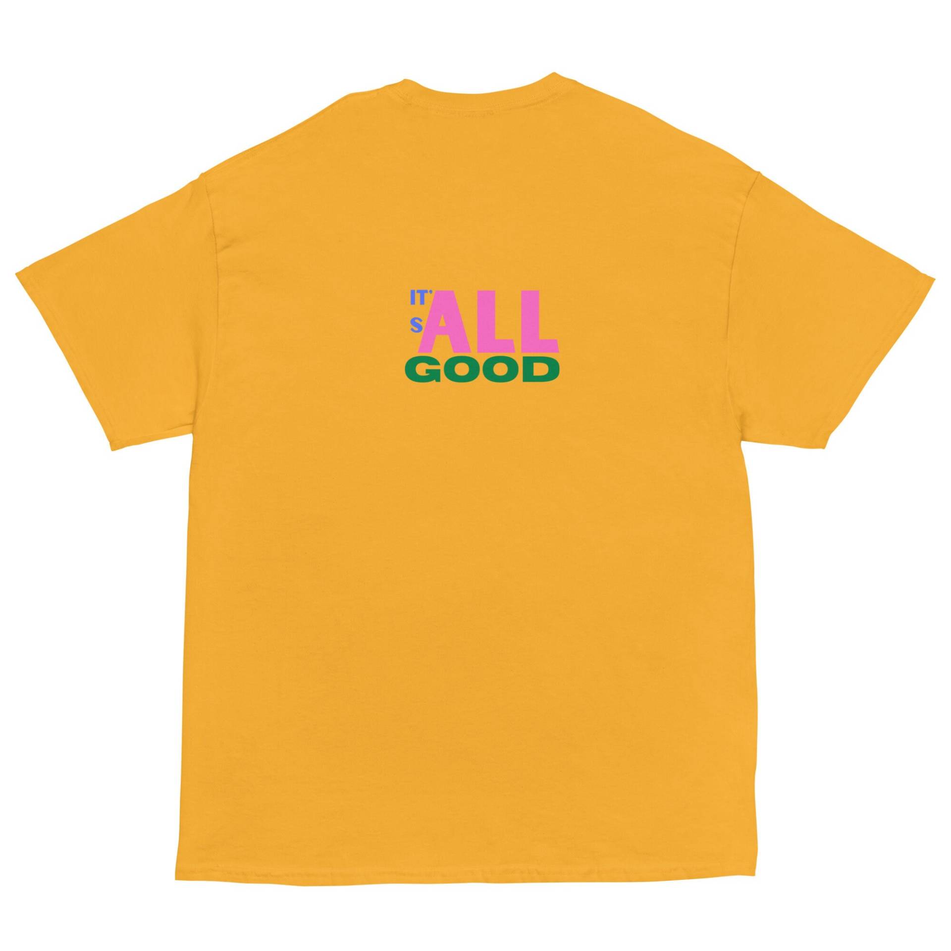 It's All Good T-Shirt Back Print It's All Good T-Shirt Back Print von NOJOBSHOP