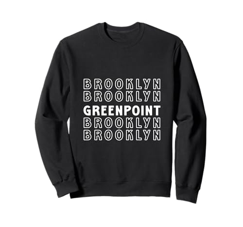 Greenpoint Brooklyn NYC geeignet für Männer und Frauen. Sweatshirt Greenpoint Brooklyn NYC geeignet für Männer und Frauen. Sweatshirt von NYC Borough Pride Products