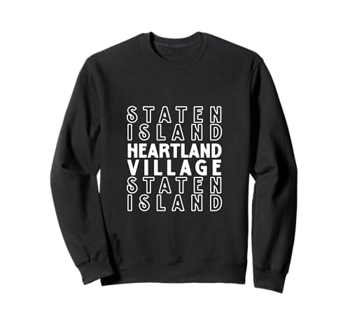 Heartland Village Staten Island NYC geeignet für Männer und Frauen. Sweatshirt von NYC Borough Pride Products