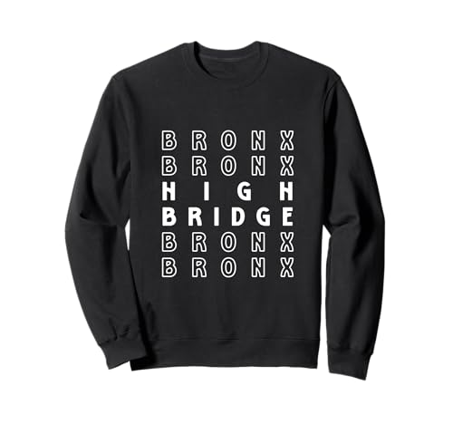 High Bridge Bronx NYC geeignet für Männer und Frauen. Sweatshirt von NYC Borough Pride Products