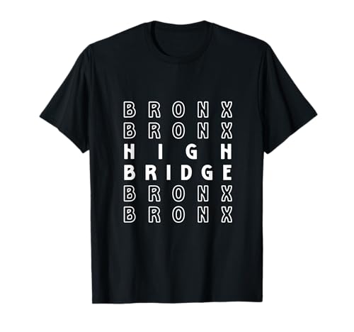 High Bridge Bronx NYC geeignet für Männer und Frauen. T-Shirt High Bridge Bronx NYC geeignet für Männer und Frauen. T-Shirt von NYC Borough Pride Products