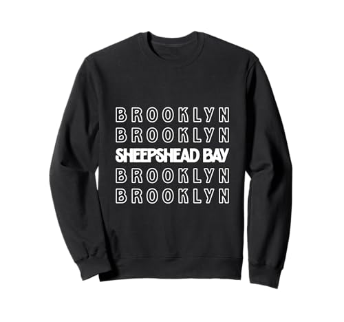 Sheepshead Bay Brooklyn NYC Geeignet für Männer und Frauen. Sweatshirt Sheepshead Bay Brooklyn NYC Geeignet für Männer und Frauen. Sweatshirt von NYC Borough Pride Products
