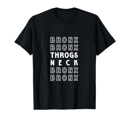 Throgs Neck Bronx NYC Geeignet für Männer und Frauen. T-Shirt von NYC Borough Pride Products