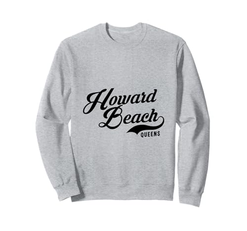Howard Beach Queens Script Geeignet für Männer und Frauen. Sweatshirt von NYC Borough Script Products