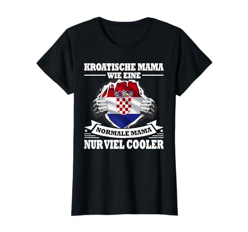 Kroatien Flagge Kroatische Mama Kroatien T-Shirt Kroatien Flagge Kroatische Mama Kroatien T-Shirt von Nach Kroatien Mutter Kroatische Flagge Urlaub