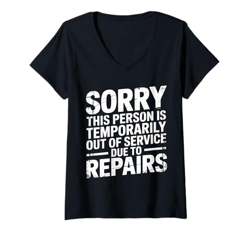 Damen Person Temporarily Out of Service for Repairs - T-Shirt mit V-Ausschnitt Damen Person Temporarily Out of Service for Repairs - T-Shirt mit V-Ausschnitt von Nach der Operation Erholung Humor