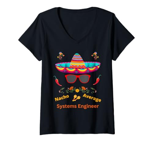 Damen Nacho Average Systems Engineer Fun Design für Tech-Liebhaber T-Shirt mit V-Ausschnitt von Nacho Average Systems Engineer for Fun Parties