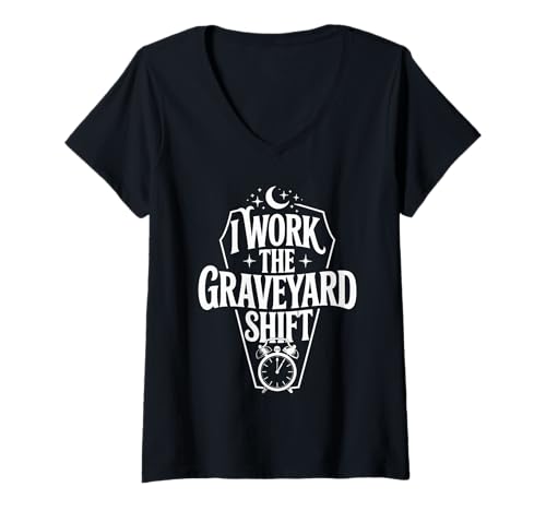 Damen I Work The Graveyard Shift Nacht Noctural Worker - T-Shirt mit V-Ausschnitt von Nachtkämpfer Mitarbeiter