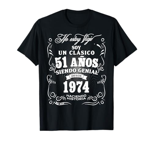 Geschenk zum 51. Geburtstag für Männer auf Spanisch Regalo cumpleanos 51 T-Shirt von Nacido en 1974 Camiseta y Playera 51 Anos