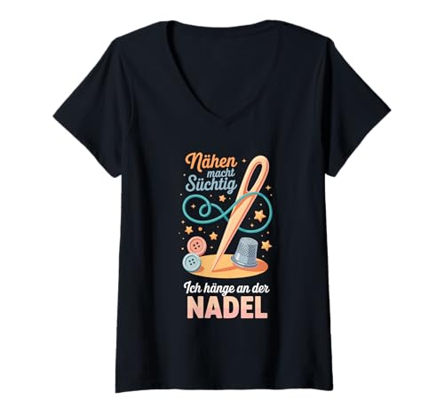 Damen Nähen Macht Süchtig Ich Hänge An Der Nadel T-Shirt mit V-Ausschnitt Damen Nähen Macht Süchtig Ich Hänge An Der Nadel T-Shirt mit V-Ausschnitt von Nähen Nähen Suchtig Nähen Handwerk