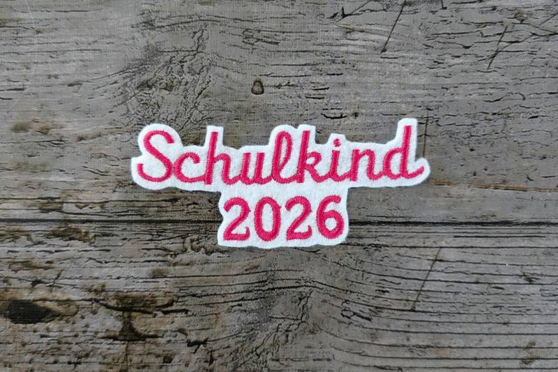 Schrift Nr. 26, Schulkind 2026 Aufnäher, Patch, Bügelbild, Gestickt, Iron-On, Embroidery Schrift Nr. 26, Schulkind 2026 Aufnäher, Patch, Bügelbild, Gestickt, Iron-On, Embroidery von NaehundStickliebe