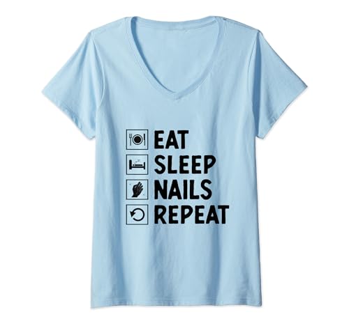 Damen Eat Sleep Nails Repeat Nail Tech Pediküre Maniküre T-Shirt mit V-Ausschnitt von Nail Technician Manicure Pedicure Gifts