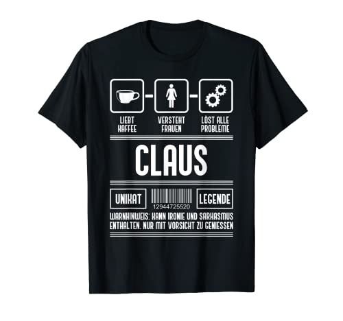 Herren Claus Name Vorname Claus Spruch T-Shirt von Name Claus Lustige Sprüche Geburtstag