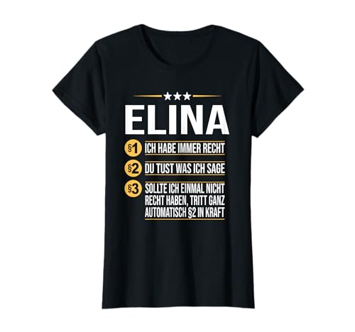 Damen Elina Vorname Geschenk-Idee Geburtstag Namensgeschenk T-Shirt von Name Elina Spruch Personalisierte Geschenke