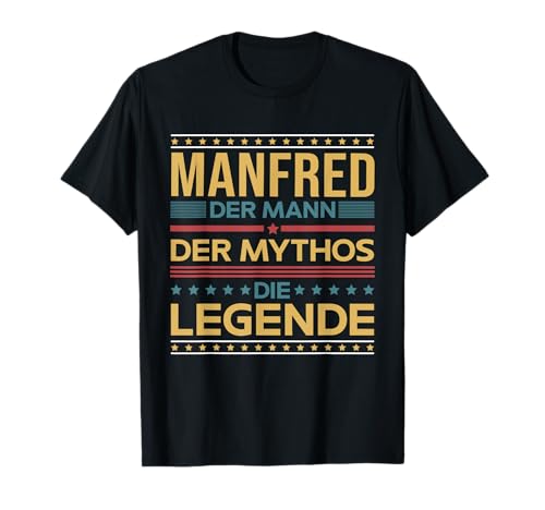 Manfred Vorname Personalisiert Geschenk Papa Vater Männer T-Shirt Manfred Vorname Personalisiert Geschenk Papa Vater Männer T-Shirt von Name Manfred Vatertag Geburtstagsgeschenk Vatertag