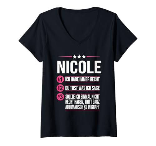 Damen Nicole Vorname ich habe immer Recht Spruch T-Shirt mit V-Ausschnitt Damen Nicole Vorname ich habe immer Recht Spruch T-Shirt mit V-Ausschnitt von Name Nicole Sprüche Ich habe immer Recht