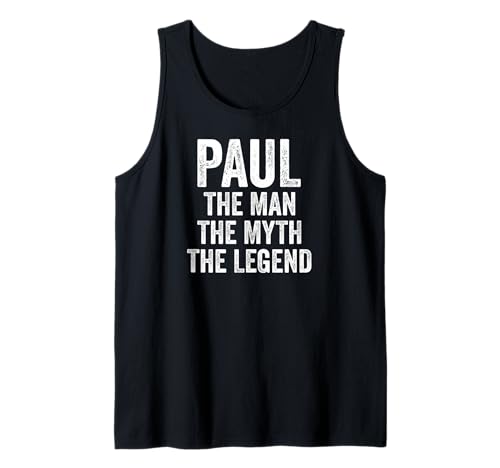 Paul The Man The Myth The Legend Shirt Vorname Paul Tank Top Paul The Man The Myth The Legend Shirt Vorname Paul Tank Top von Name Paul Funny Shirts