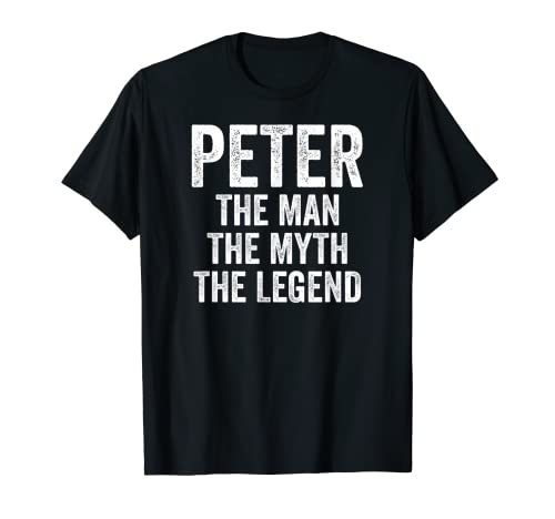 Peter The Man The Myth The Legend Shirt Vorname Peter T-Shirt Peter The Man The Myth The Legend Shirt Vorname Peter T-Shirt von Name Peter Funny Shirts