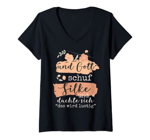 Damen Name Silke Geburtstag - Und Gott Schuf Silke T-Shirt mit V-Ausschnitt von Name Silke Personalisierte Lustige Sprüche