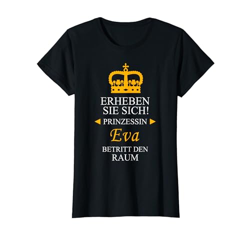 Eva TShirt Vorname Spruch Prinzessin Mädchen Damen Fun T-Shirt von Name Vorname Shirt als Damen & Mädchen Geschenk