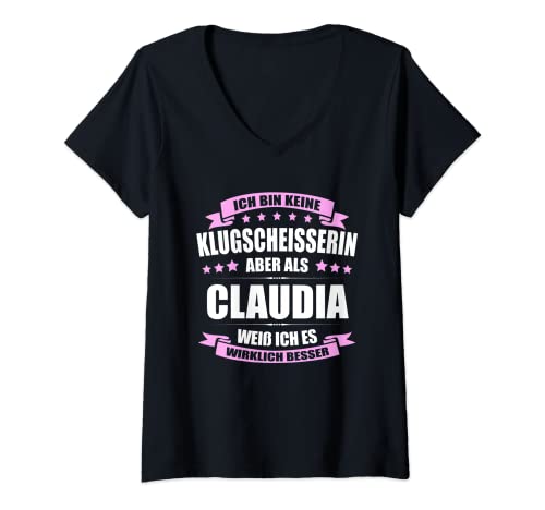 Damen Name Claudia Vorname Namensgeschenke Namenstag Fun T-Shirt mit V-Ausschnitt von Name Vorname Spruch Bin Keine Klugscheisserin Fun