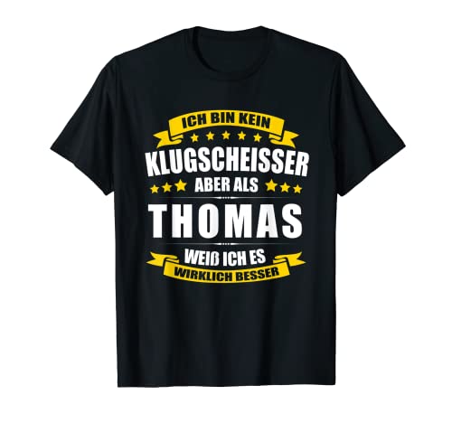 Herren Name Thomas Vorname Namensgeschenke Namenstag Fun T-Shirt Herren Name Thomas Vorname Namensgeschenke Namenstag Fun T-Shirt von Name Vorname Spruch Ich Bin Kein Klugscheisser Fun