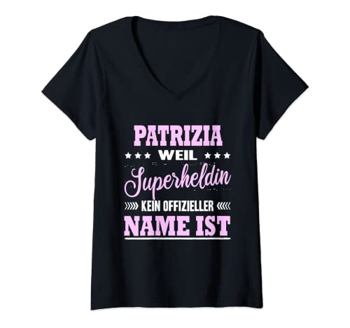 Damen Name Patrizia Vorname Namensgeschenke Namenstag Fun T-Shirt mit V-Ausschnitt Damen Name Patrizia Vorname Namensgeschenke Namenstag Fun T-Shirt mit V-Ausschnitt von Name Vorname Spruch Keine Offizielle Superheldin