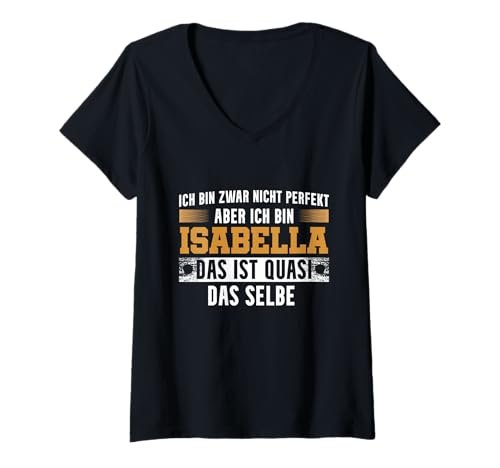 Damen Name Isabella Ich Bin Isabella T-Shirt mit V-Ausschnitt Damen Name Isabella Ich Bin Isabella T-Shirt mit V-Ausschnitt von Namen Geschenk Isabella