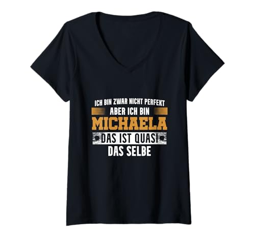 Damen Name Michaela Ich Bin Michaela T-Shirt mit V-Ausschnitt von Namen Geschenk Michaela