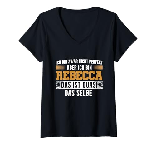 Damen Name Rebecca Ich Bin Rebecca T-Shirt mit V-Ausschnitt von Namen Geschenk Rebecca