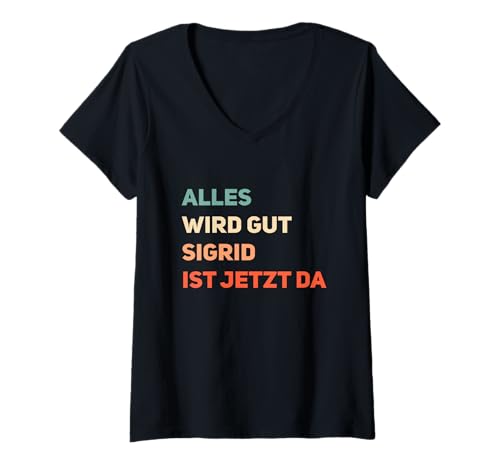Damen Name Ich Bin Sigrid T-Shirt mit V-Ausschnitt Damen Name Ich Bin Sigrid T-Shirt mit V-Ausschnitt von Namen Geschenk Sigrid