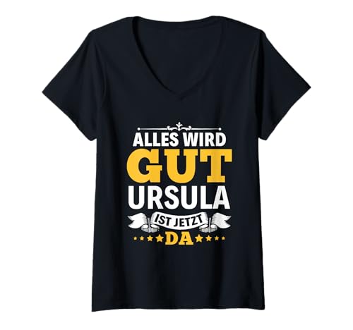 Damen Name Ursula Alles Wird Gut Beste Ursula T-Shirt mit V-Ausschnitt Damen Name Ursula Alles Wird Gut Beste Ursula T-Shirt mit V-Ausschnitt von Namen Geschenk Ursula