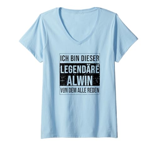 Damen Ich Bin Dieser legendäre Shirt Geschenkidee für Alwin T-Shirt mit V-Ausschnitt von Namens Geschenke für Männer Namens Geschenke Junge