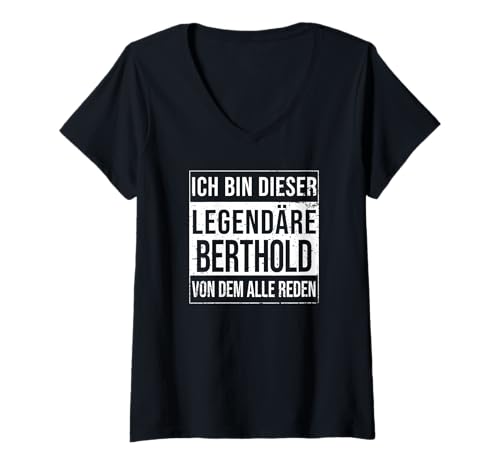 Damen Ich Bin Dieser legendäre Shirt Geschenkidee für Berthold T-Shirt mit V-Ausschnitt Damen Ich Bin Dieser legendäre Shirt Geschenkidee für Berthold T-Shirt mit V-Ausschnitt von Namens Geschenke für Männer Namens Geschenke Junge
