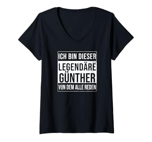 Damen Ich Bin Dieser legendäre Shirt Geschenkidee für Günther T-Shirt mit V-Ausschnitt Damen Ich Bin Dieser legendäre Shirt Geschenkidee für Günther T-Shirt mit V-Ausschnitt von Namens Geschenke für Männer Namens Geschenke Junge