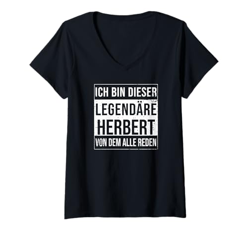 Damen Ich Bin Dieser legendäre Shirt Geschenkidee für Herbert T-Shirt mit V-Ausschnitt von Namens Geschenke für Männer Namens Geschenke Junge