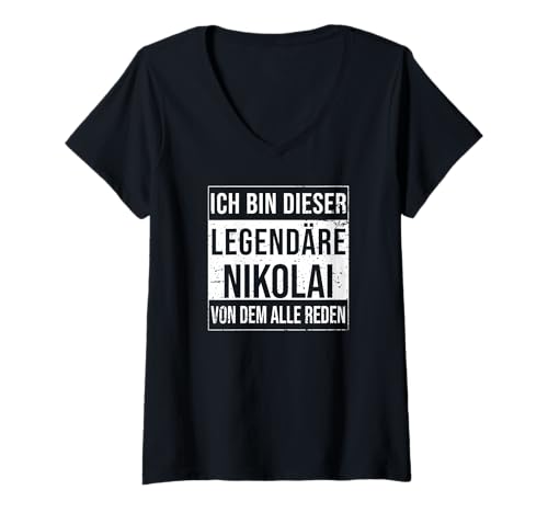 Damen Ich Bin Dieser legendäre Shirt Geschenkidee für Nikolai T-Shirt mit V-Ausschnitt von Namens Geschenke für Männer Namens Geschenke Junge