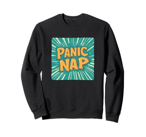 Panic Nap Statement Kostüm für Erwachsene und Kinder Sweatshirt Panic Nap Statement Kostüm für Erwachsene und Kinder Sweatshirt von Nap Outfit