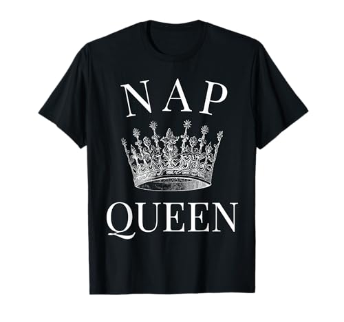 Nap Queen | Sleep Lover | Frauen Tees For Her | Queen Of Naps T-Shirt Nap Queen | Sleep Lover | Frauen Tees For Her | Queen Of Naps T-Shirt von Nap Queen | Sleep Lover | For Her | Queen Of Naps