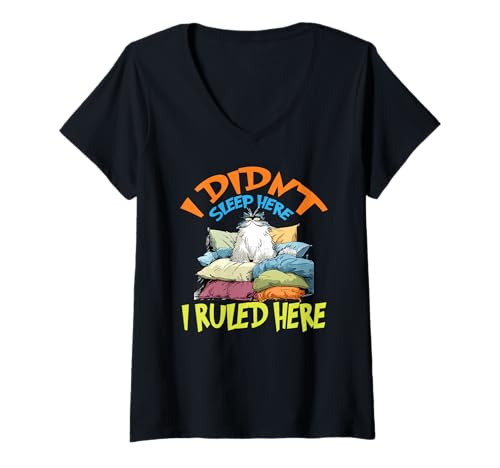 Damen I didn't sleep here i ruled here T-Shirt mit V-Ausschnitt Damen I didn't sleep here i ruled here T-Shirt mit V-Ausschnitt von Nap Sleep Dont Find Fluff Reign Cats Kitten Feline